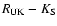 $R_{{\rm UK}}-K_{{\rm S}}$