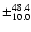 $\pm_{10.0}^{48.4}$