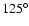 $125^{\circ }$