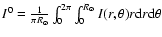 $I^{0}={1 \over \pi R_{\odot}}\int_{0}^{2\pi}\int_{0}^{R_{\odot}}{I(r,\theta) r {\rm d}r {\rm d}\theta}$