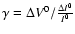 $\gamma =\Delta V^{0} / {\frac{\Delta I^{0}}{I^{0}}}$