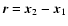 $\vec{r}=\vec{x}_2-\vec{x}_1$