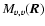 $M_{v,v}(\vec{R})$