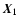 $\vec{X}_1$