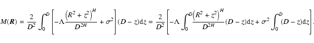\begin{displaymath}M(\vec{R})=\frac{2}{D^2}\int_0^D\left[-\Lambda \frac{\left(R^...
...-z) {\rm d} z + \sigma^2 \int_0^D\!\! (D-z) {\rm d} z \right].
\end{displaymath}