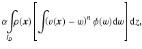 $\displaystyle \alpha \!\!\int\limits_{I_D} \!\!\! \rho(\vec{x}) \left[\int\limi...
...om{I_D}} \!\!\! \left(v(\vec{x})-w\right)^n \phi(w) {\rm d} w\right] {\rm d} z,$
