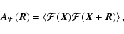 \begin{displaymath}%
A_{\mathcal{F}}(\vec{R})=\left< \mathcal{F}(\vec{X})\mathcal{F}(\vec{X}+\vec{R})\right>,
\end{displaymath}