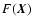 $F(\vec{X})$