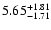 $\rm 5.65_{-1.71}^{+1.81}$