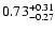 $\rm0.73_{-0.27}^{+0.31}$