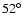 $52\hbox{$^\circ$ }$
