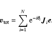 \begin{displaymath}\vec{v}_{\rm tot} = \sum_{i=1}^{N} {\rm e}^{-i\theta_i}\vec{J}_i\vec{e}.
\end{displaymath}