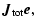 $\displaystyle \vec{J}_{\rm tot}\vec{e},$