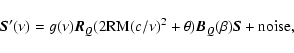 \begin{displaymath}\vec{S}'(\nu) = g(\nu)
\vec{R_Q}(2{\rm RM}(c/\nu)^2+\theta)
\vec{B_Q}(\beta) \vec{S} + {\rm noise},
\end{displaymath}