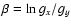 $\beta=\ln g_x/g_y$