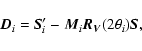 \begin{displaymath}\vec{D}_i = \vec{S}'_i - \vec{M}_i\vec{R_V}(2\theta_i)\vec{S},
\end{displaymath}