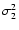 $\sigma^2_2$