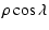 $\displaystyle \rho\cos\lambda$