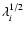 $\lambda_i^{1/2}$