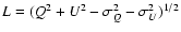 $L=(Q^2+U^2-\sigma^2_Q-\sigma^2_U)^{1/2}$