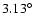 $3.13\hbox{$^\circ$ }$