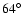 $64\hbox{$^\circ$ }$