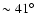 $\sim
41\hbox{$^\circ$ }$