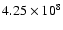 $4.25\times 10^{8}$