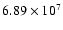 $6.89\times10^{7}$