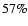 $57 \%$
