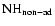 $\rm NH_{\rm non-ad}$