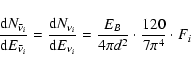 \begin{displaymath}\frac{{\rm d}N_{\bar\nu_i}}{{\rm d}E_{\bar\nu_i}}=\frac{{\rm ...
...}=
\frac{E_{B}}{4\pi d^2} \cdot \frac{120}{7\pi^4} \cdot F_{i}
\end{displaymath}