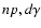 ${n p,d}
\gamma$