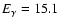 $E_{\gamma}=15.1$
