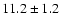 $11.2\pm1.2$
