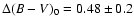 $\Delta (B-V)_0=0.48\pm 0.2$