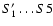 $S_1'\ldots S5$