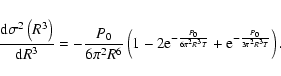 \begin{displaymath}%
\frac{{\rm d}\sigma^2\left(R^3\right)}{{\rm d}R^3}=-\frac{P...
...ac{P_0}{6\pi^2R^3T}}+{\rm e}^{-\frac{P_0}{3\pi^2R^3T}}\right).
\end{displaymath}