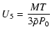 $\displaystyle U_5 = \frac{MT}{3\bar{\rho}P_0}$