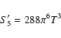 \begin{displaymath}%
S_5'=288\pi^6T^3
\end{displaymath}