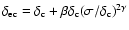 $\delta_{\rm ec}=\delta_{\rm c}+\beta\delta_{\rm
c}(\sigma/\delta_{\rm c})^{2\gamma}$