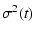 $\displaystyle %
\sigma ^2(t)$