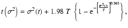 $\displaystyle %
t\left(\sigma^2\right) = \sigma^2(t) + 1.98~T~ \left\{ 1 -
{\rm e}^{-\left[\frac{\sigma^2(t)}{T}\right]^{0.363}} \right\},$
