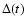 $\Delta (t)$