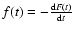$f(t)=-\frac{{\rm d}F(t)}{{\rm d}t}$