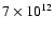 $7\times 10^{12}$