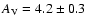 $A_{\rm V}=4.2\pm0.3$