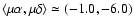 $\langle\mu\alpha,\mu\delta\rangle\simeq(-1.0,-6.0)$