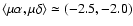 $\langle\mu\alpha,\mu\delta\rangle
\simeq(-2.5,-2.0)$