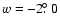 $w=-2\hbox{$.\!\!^\circ$ }0$